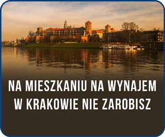 Na mieszkaniu na wynajem w Krakowie nie zarobisz